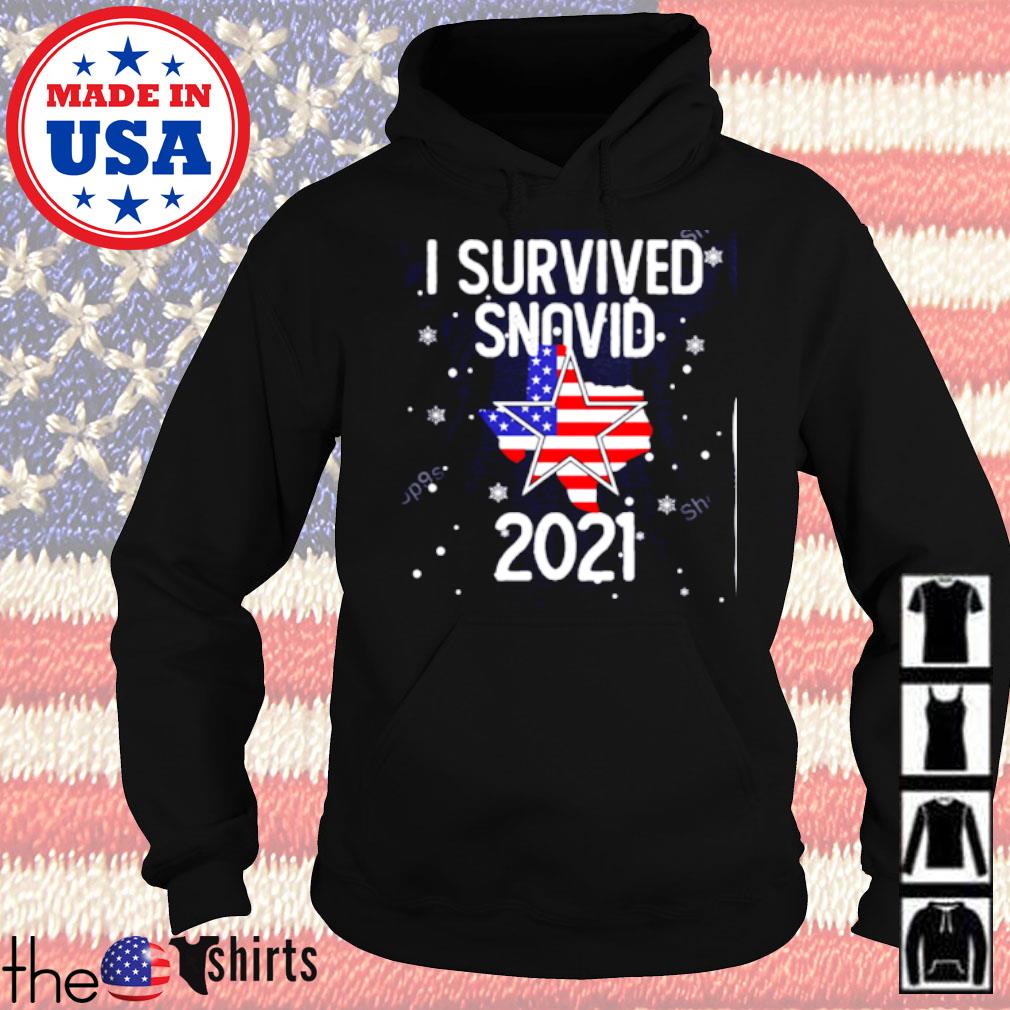 I survived snovid 2021 Texas strong American s Hoodie