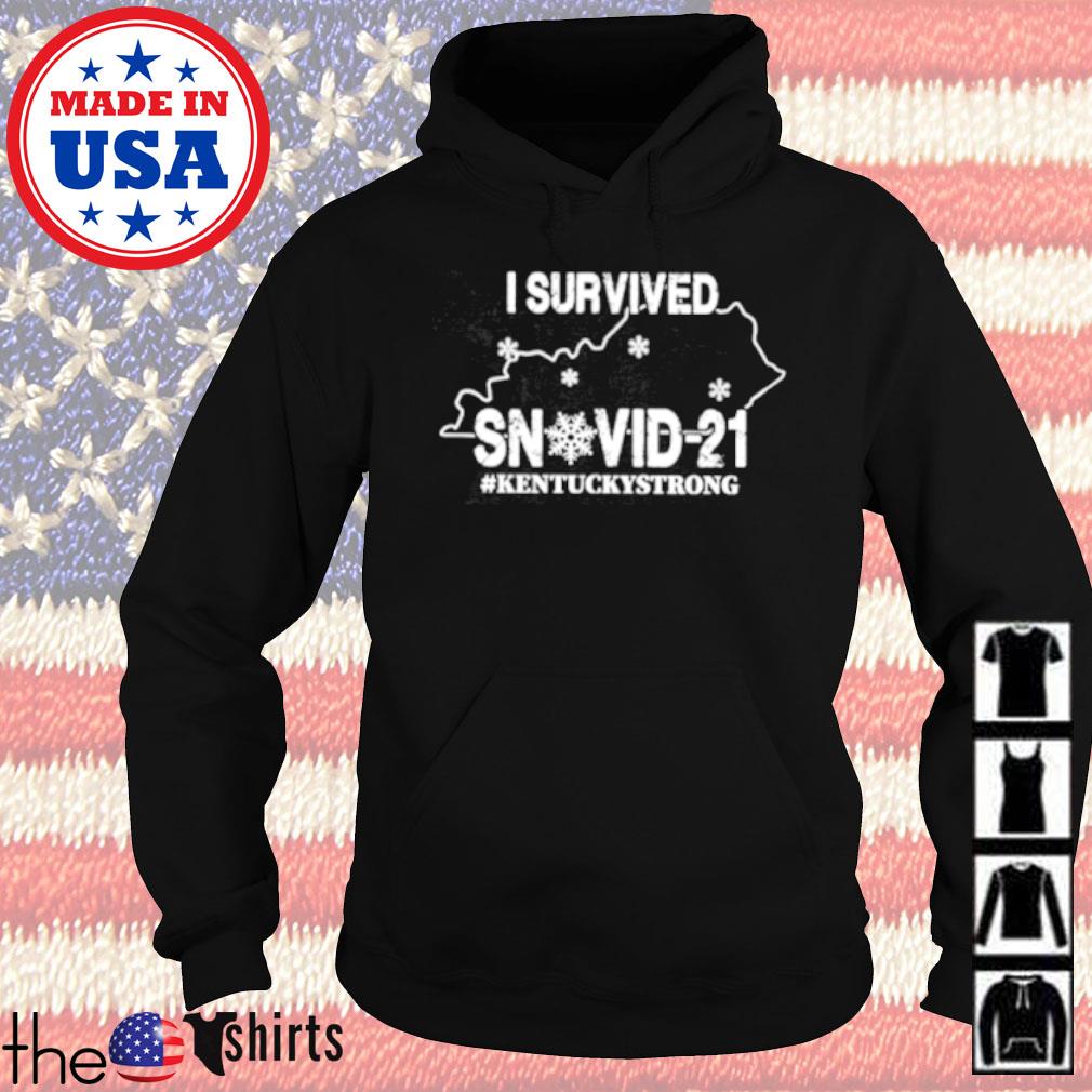 I survived snovid-21 #kentuckystrong s Hoodie