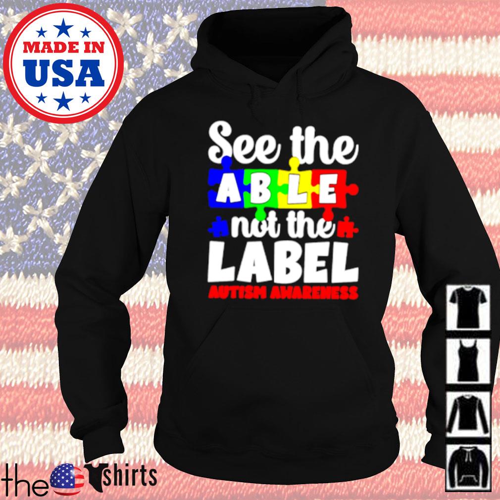 See the able not the label autism awareness s Hoodie