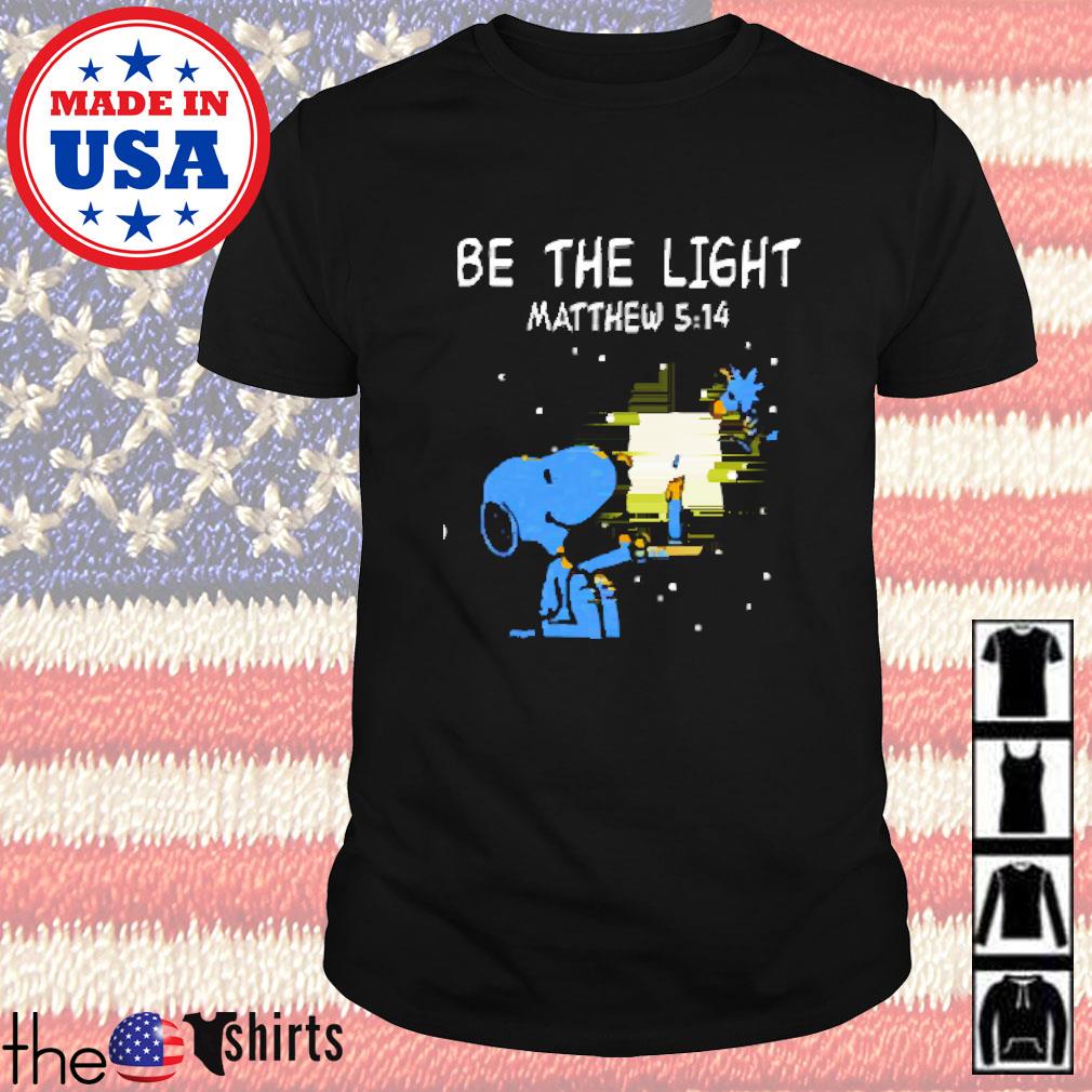 Snoopy and Woodstock be the light Matthew shirt