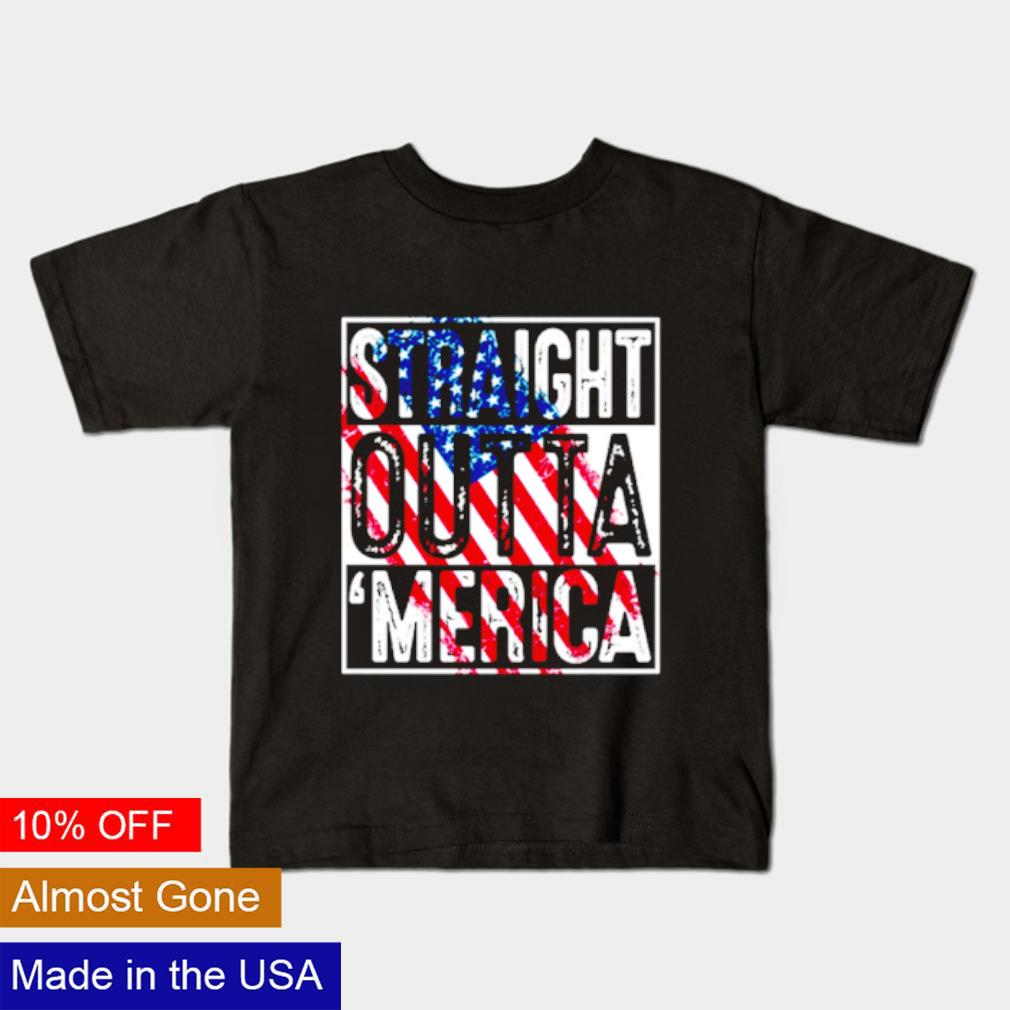 straight outta merica shirt