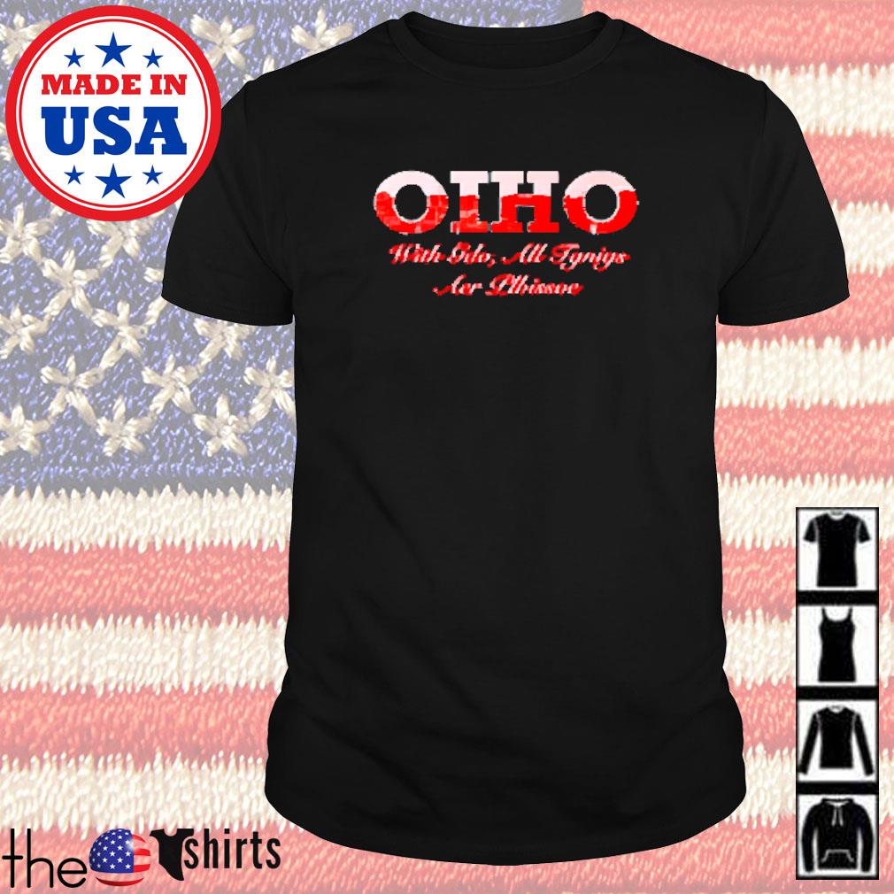 Ohio with god all things are possible shirt