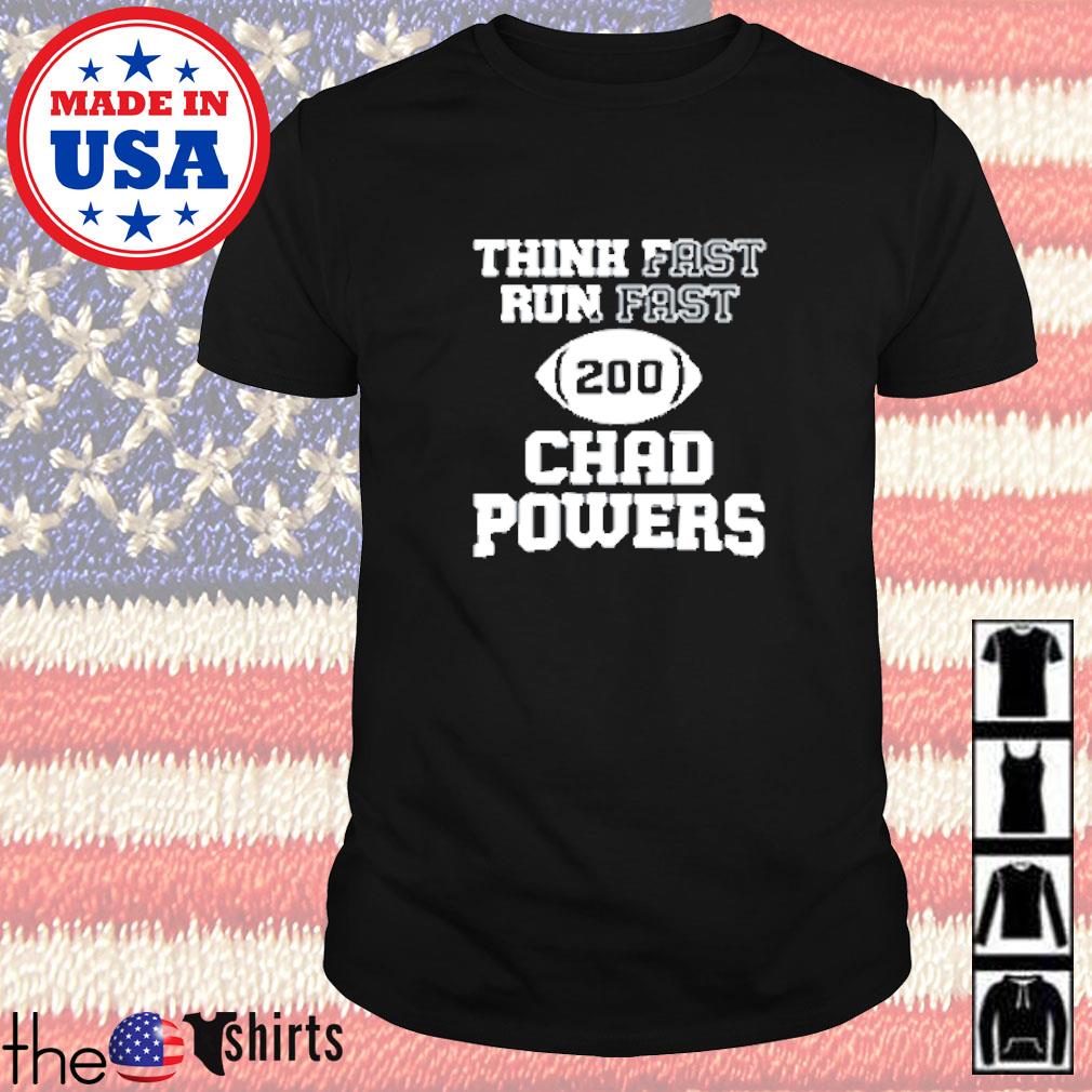Think fast run fast Chad Powers 200 rugby ball shirt