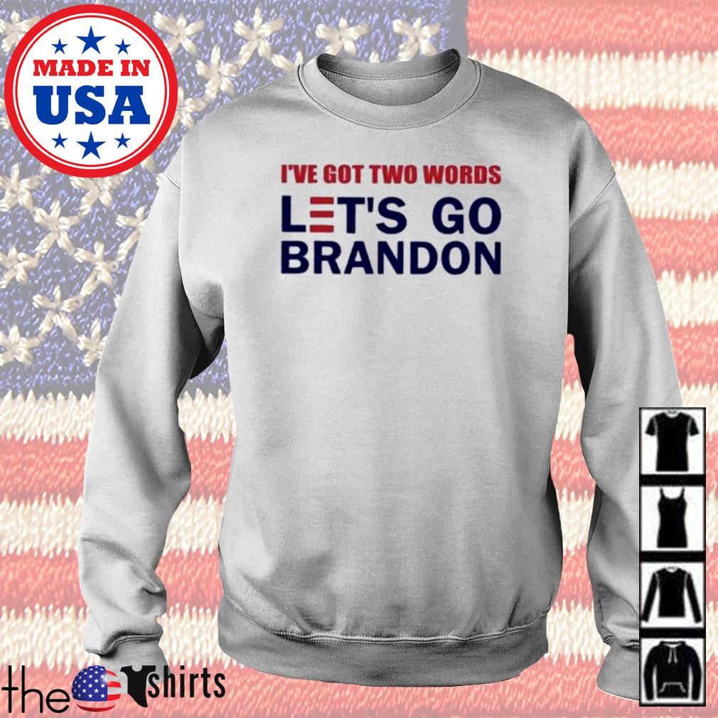 Two Words Let's Go Brandon Shirt