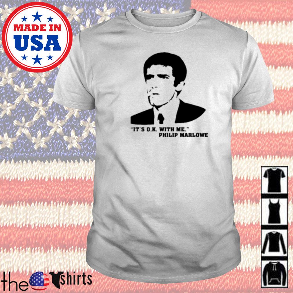 The long goodbye 1973 it's ok with me Philip Marlowe shirt