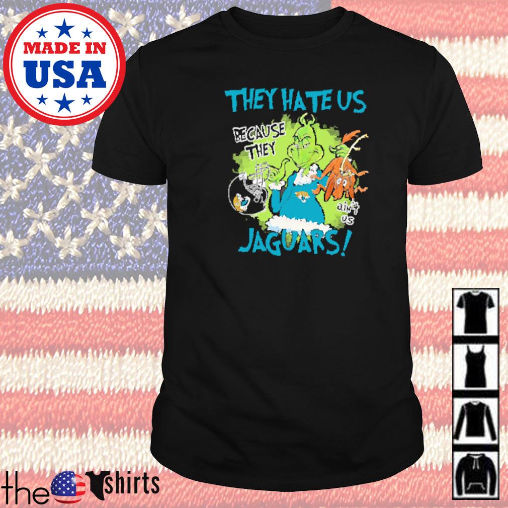 Mr. Grinch and Max they hate us because they ain't us Jacksonville Jaguars shirt