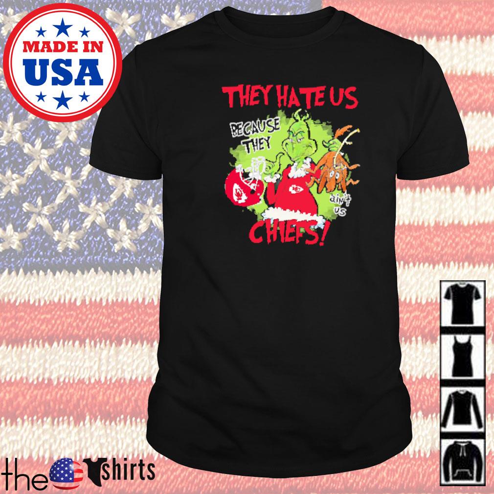 Mr. Grinch and Max they hate us because they ain't us Kansas City Chiefs shirt