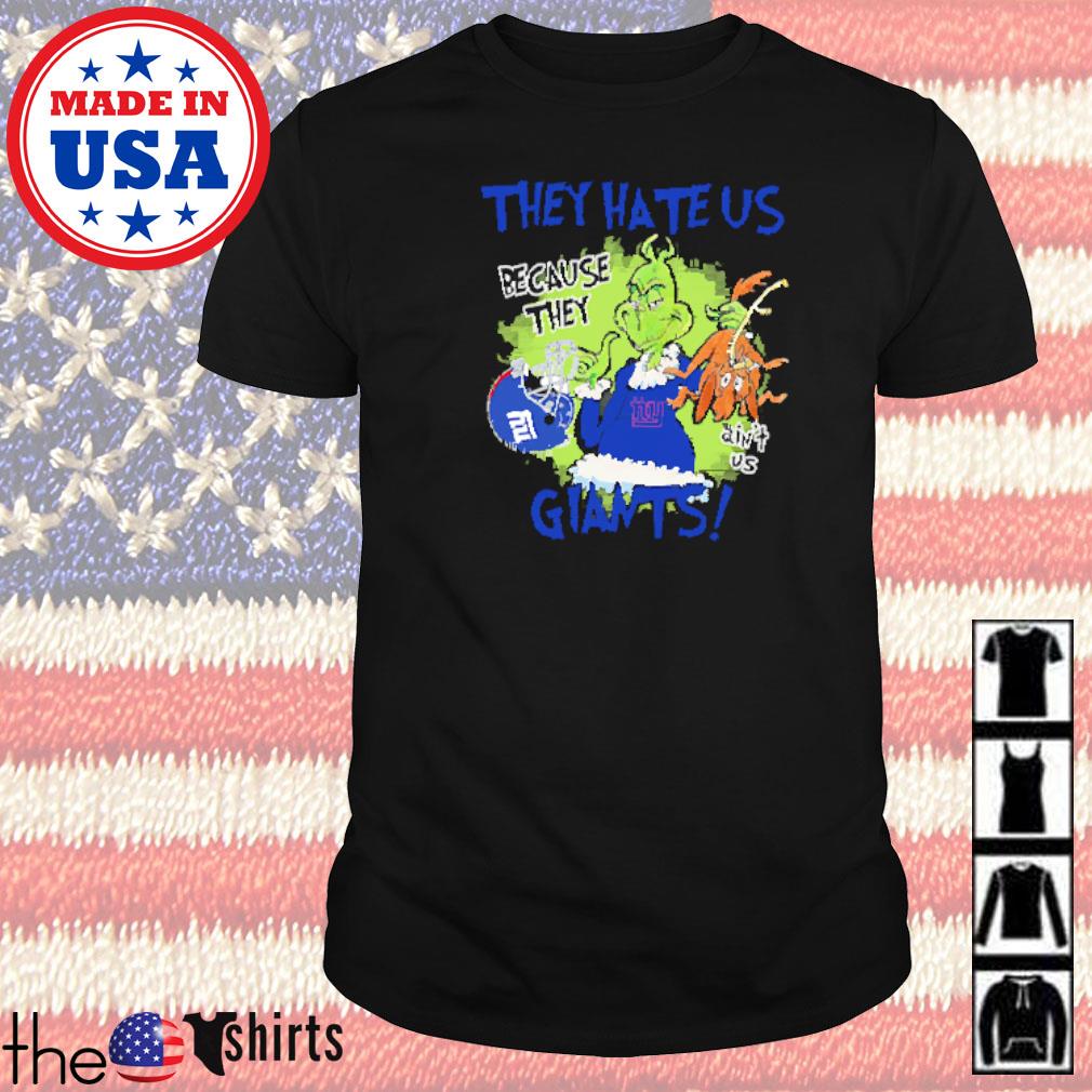 Mr. Grinch and Max they hate us because they ain't us New York Giants shirt