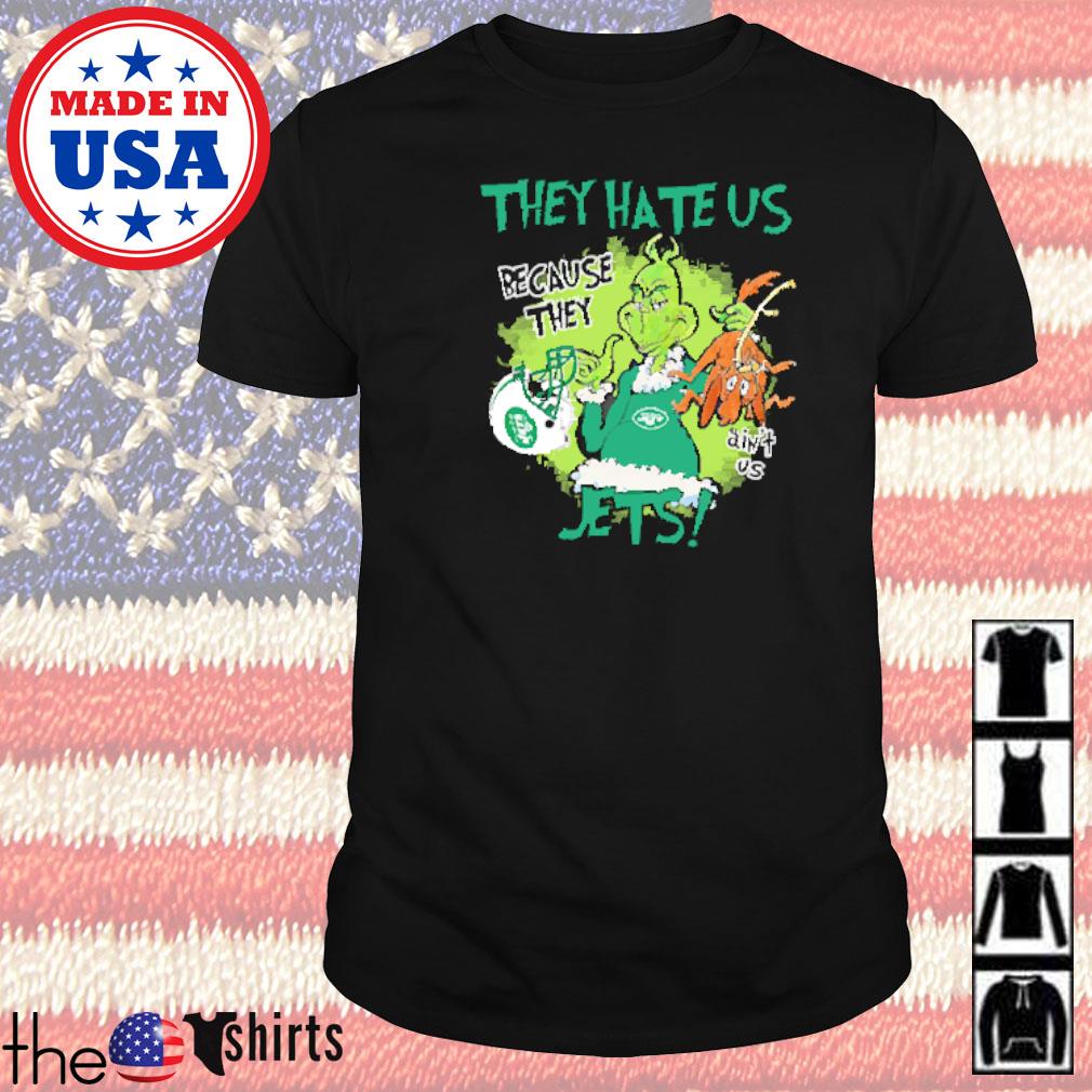Mr. Grinch and Max they hate us because they ain't us New York Jets shirt