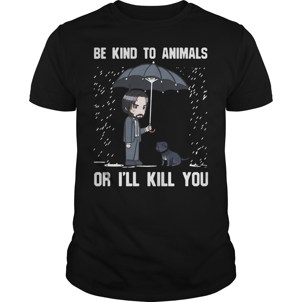 be nice to animals john wick shirt