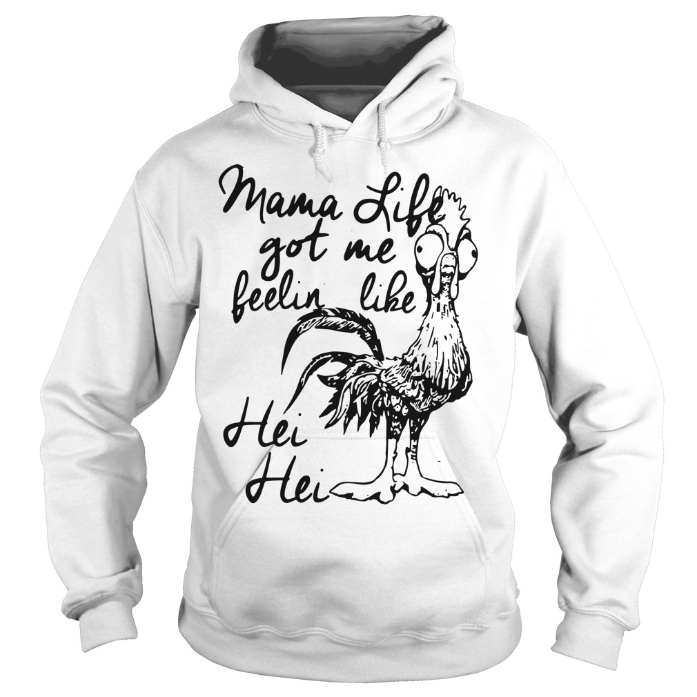 Chicken Moana Disney Mama Life Got Me Feelin Like Hei Hei Shirt Sweater
