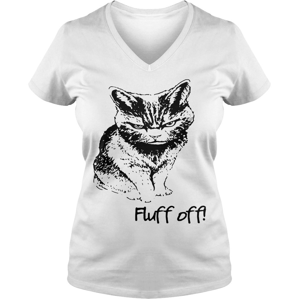 fluff off angry cat t shirt