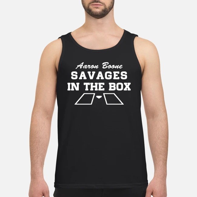 Savages In That Box T-Shirt Aaron Boone - New York Yankees Shirt Hoodie  Tank-Top Quotes