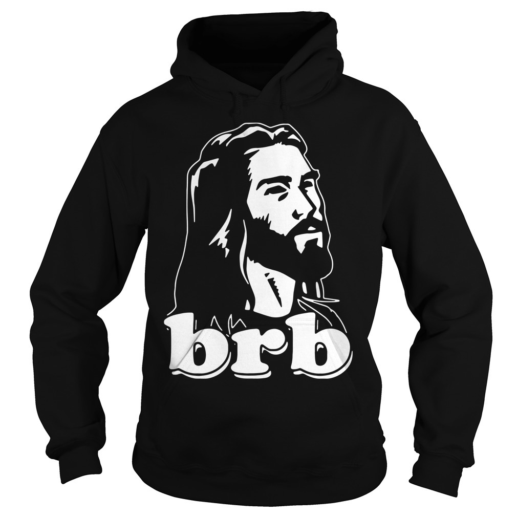 jesus brb shirt