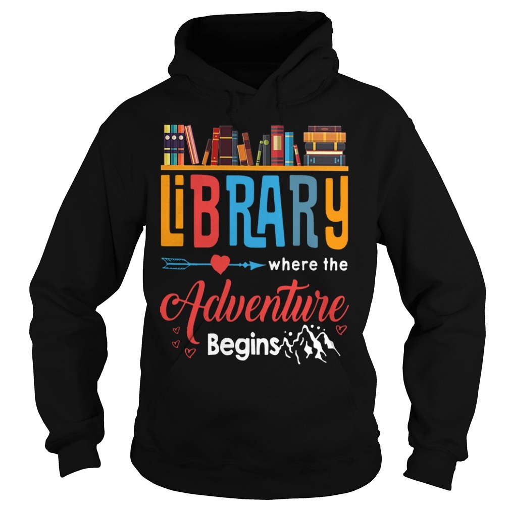 Library Adventure Begins Hoodie 
