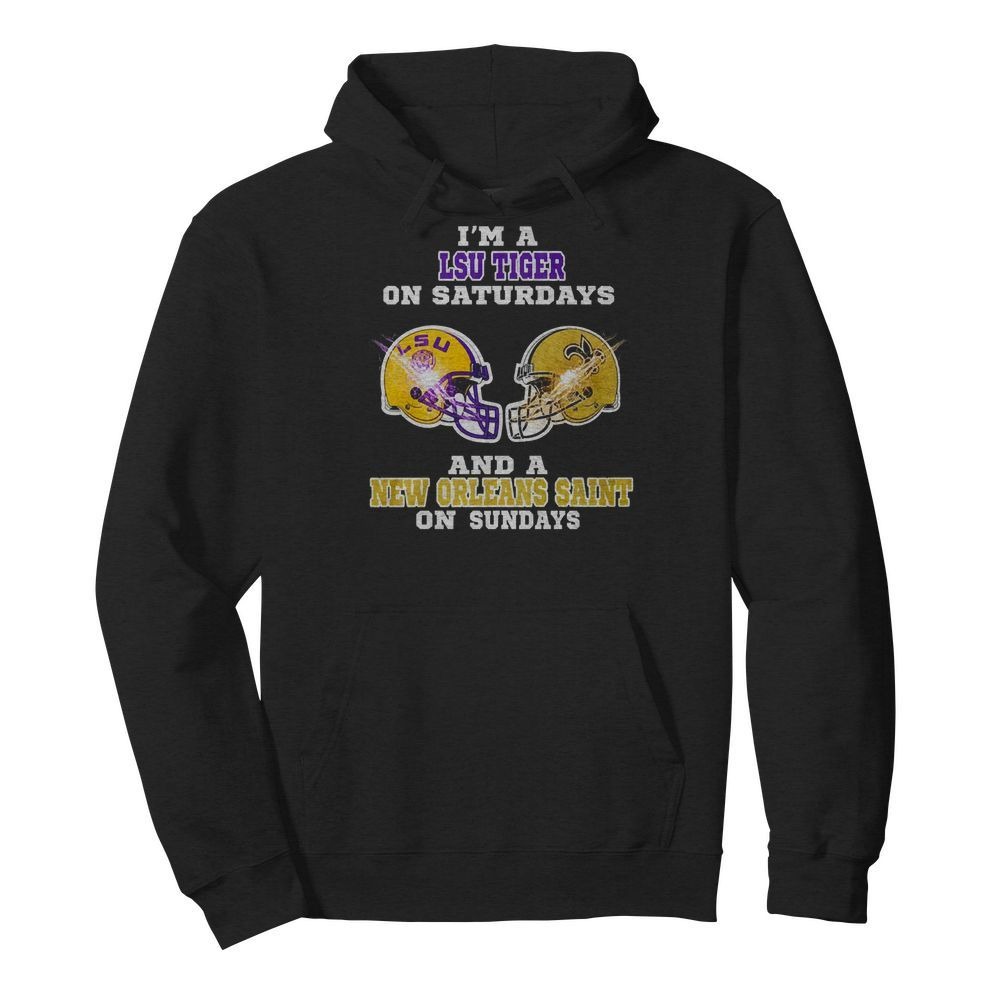 I'm A LSU Tigers On Saturdays And A New Orleans Saints On Sundays T-Shirt -  TeeNavi