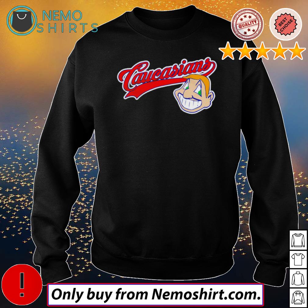 Cleveland Indians Chief Wahoo Caucasians shirt, hoodie, sweater, long  sleeve and tank top