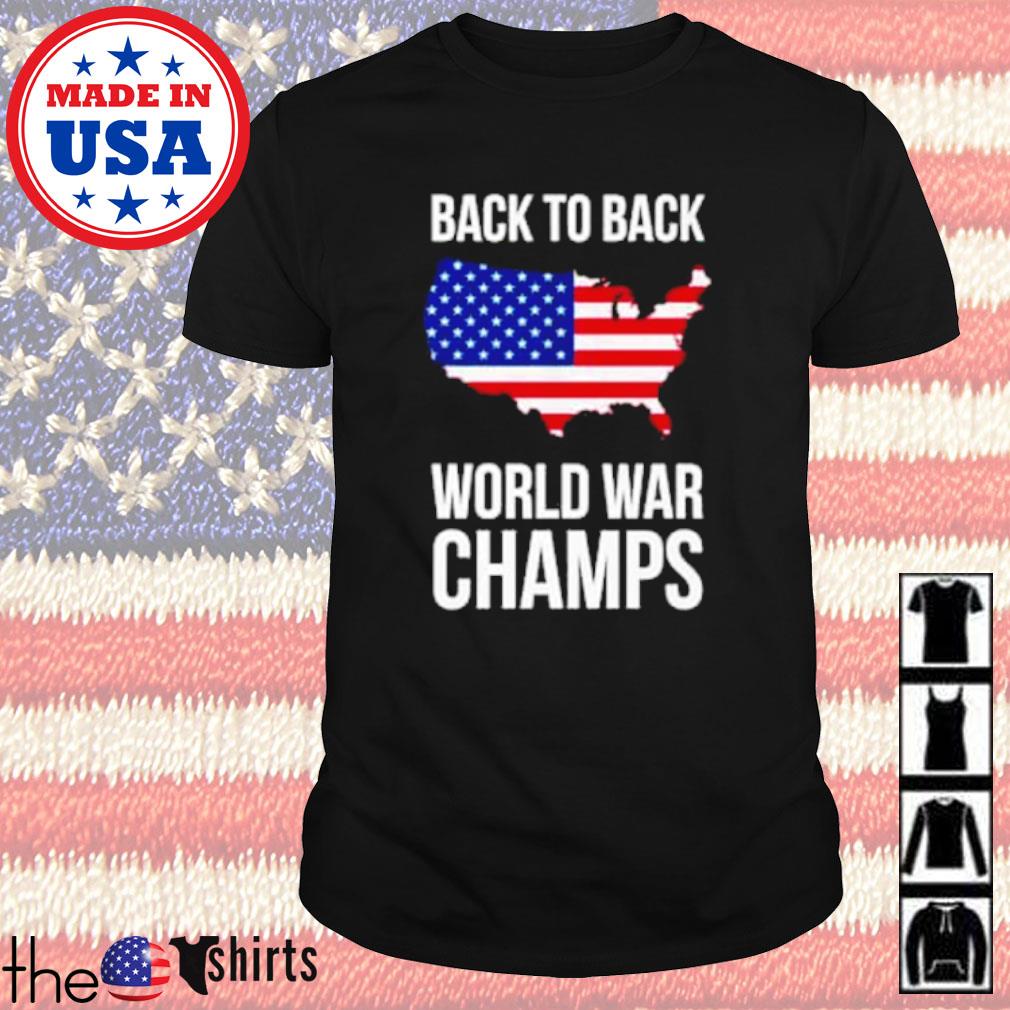 Back to the world war champs Ameircan flag shirt, hoodie, sweater, long ...